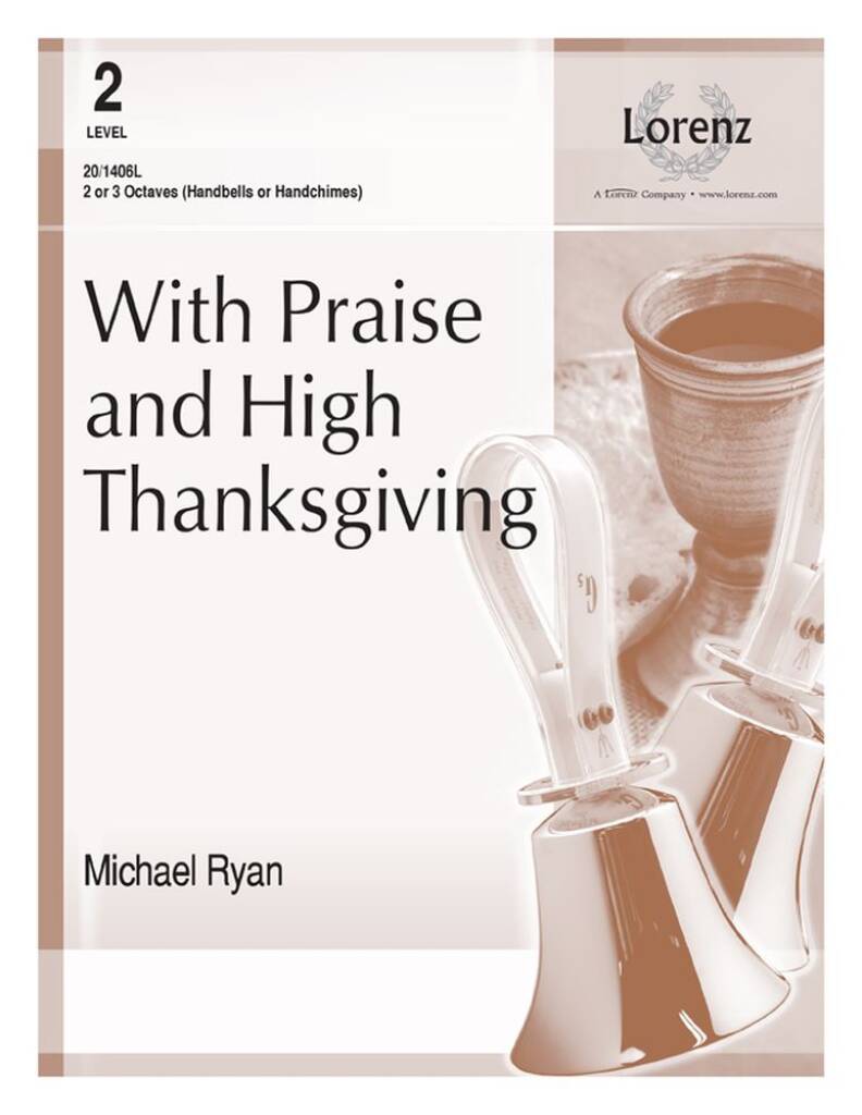With Praise and High Thanksgiving