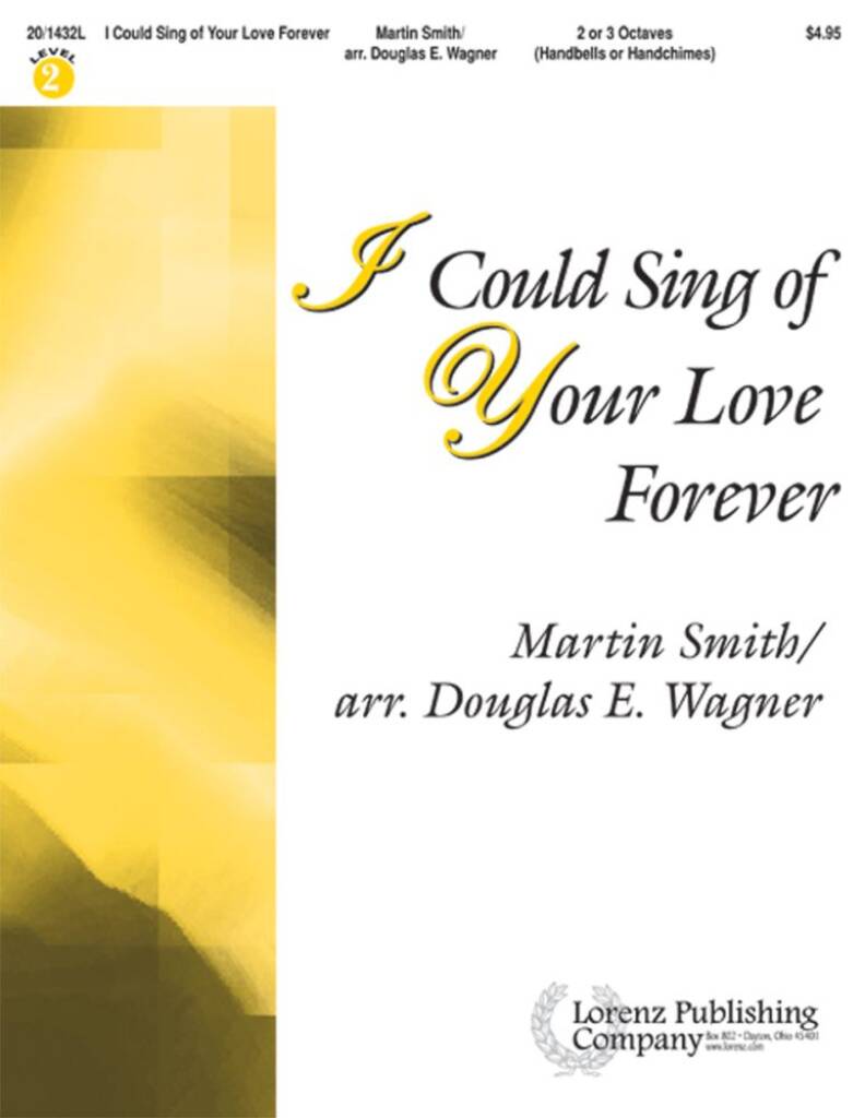 I Could Sing Of Your Love Forever