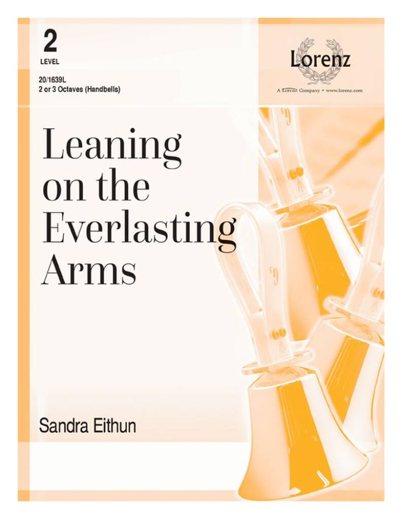 Leaning On The Everlasting Arms