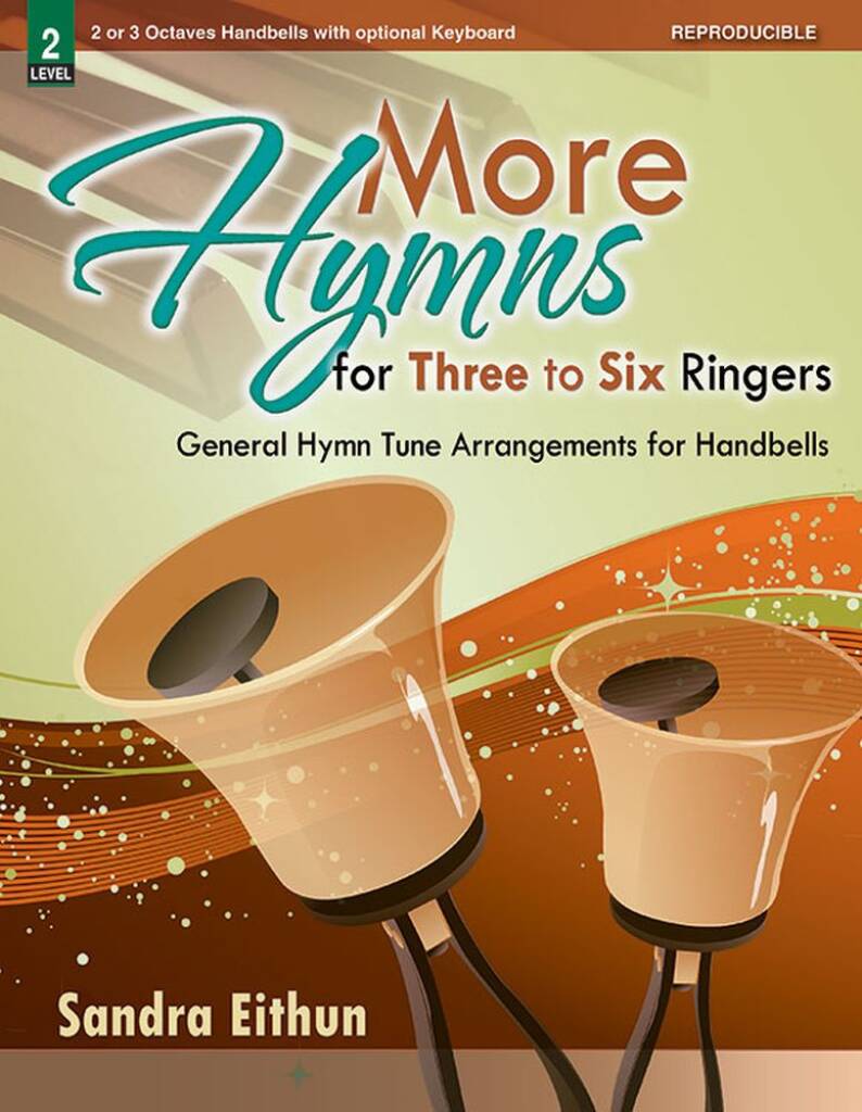 More Hymns For Three To Six Ringers