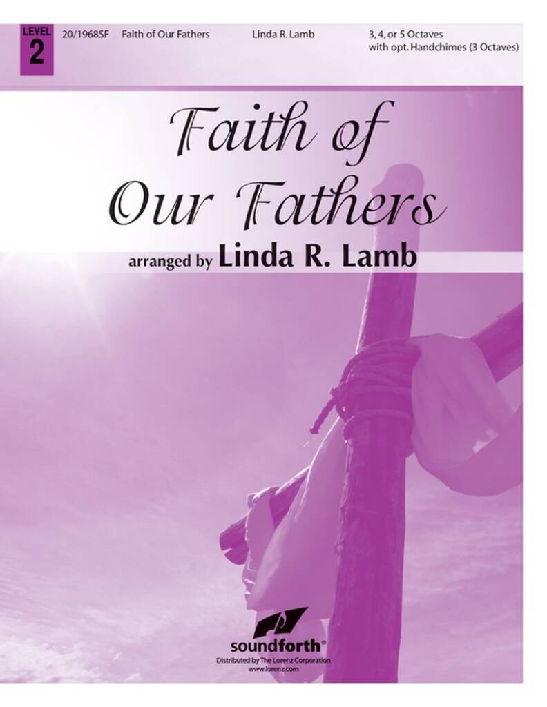 Faith Of Our Fathers