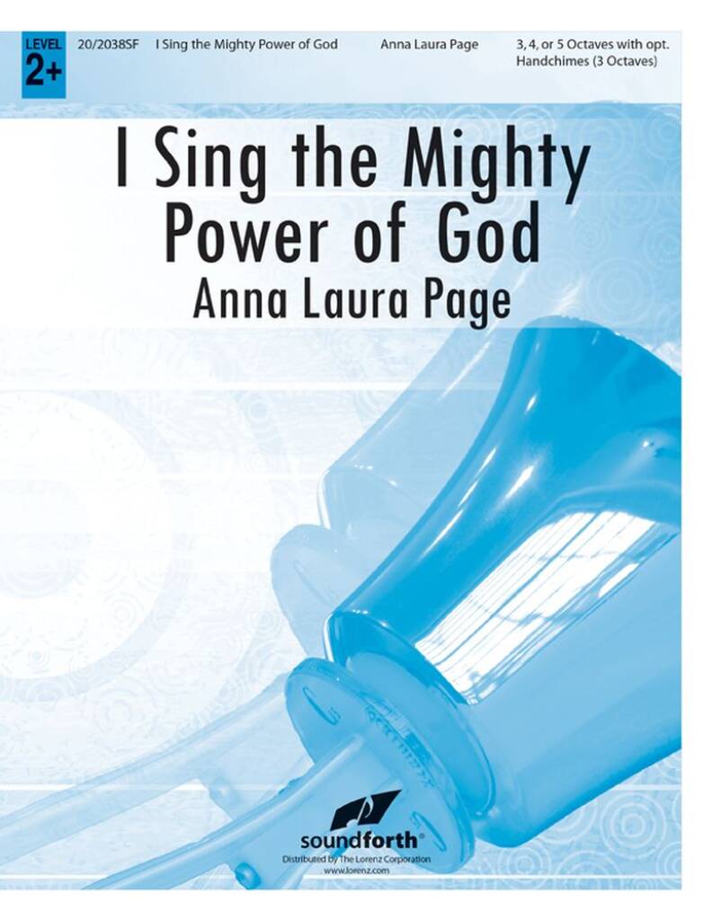 I Sing The Mighty Power Of God