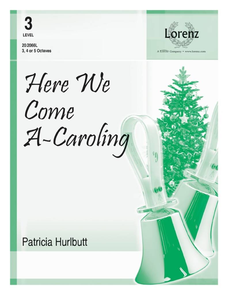 Here We Come A-Caroling