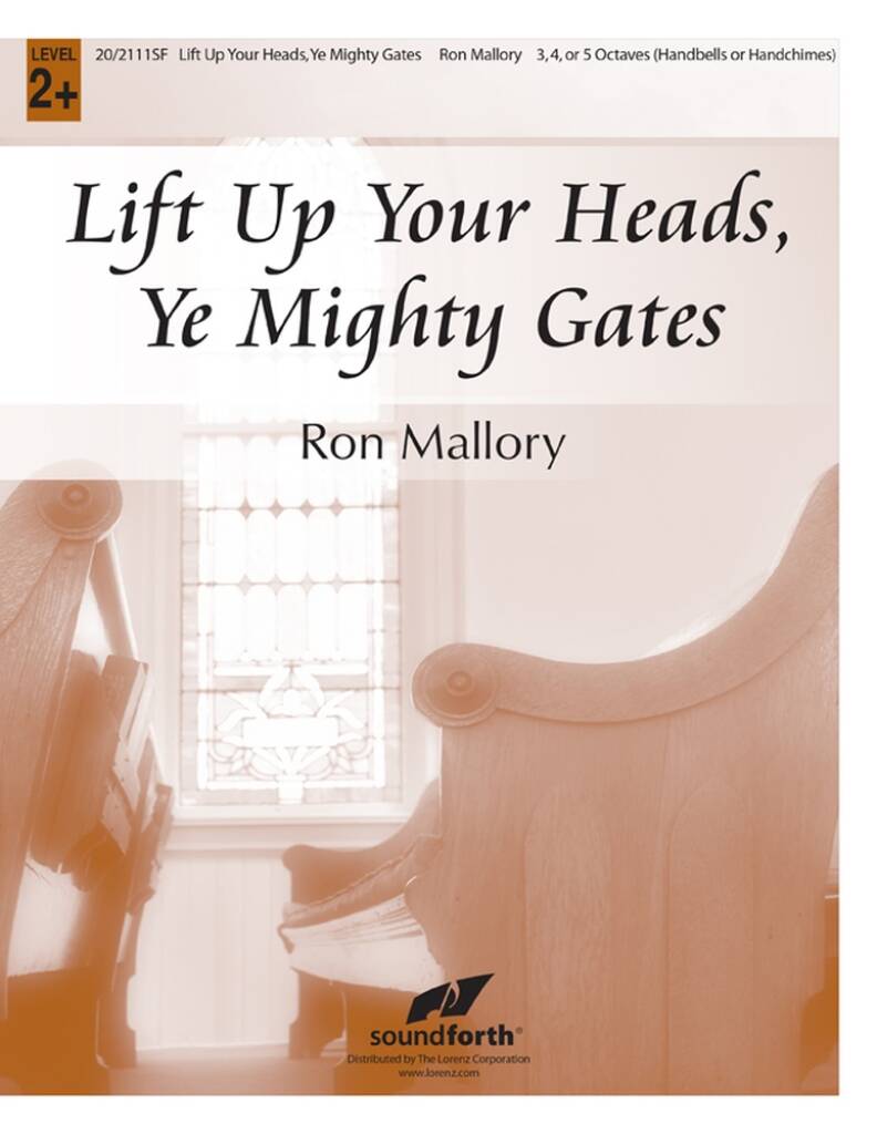 Lift Up Your Heads, Ye Mighty Gates
