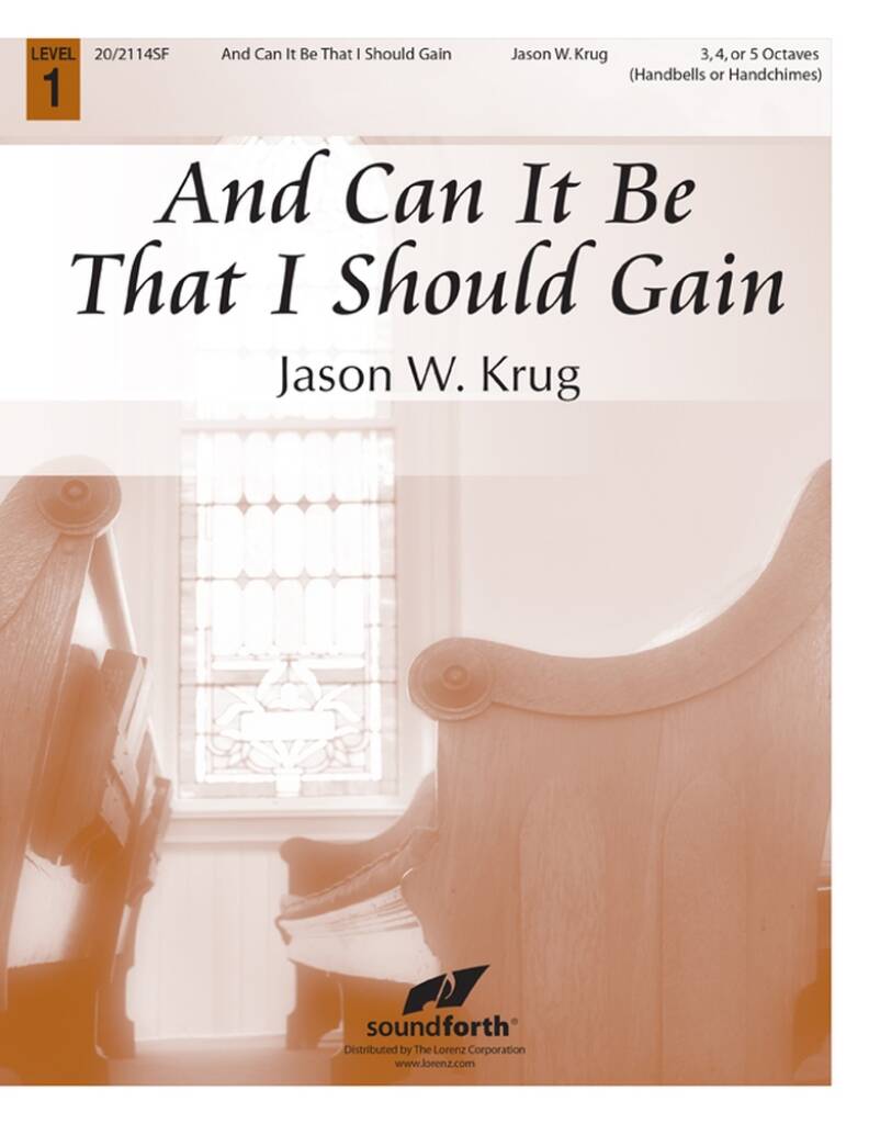 And Can It Be That I Should Gain