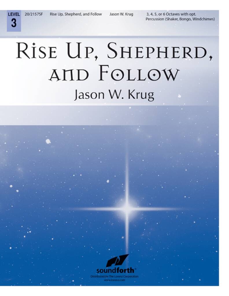Rise Up, Shepherd, and Follow