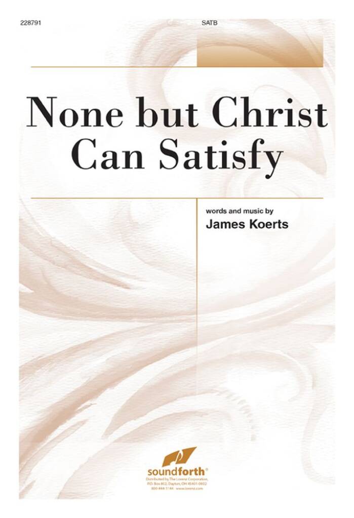 None But Christ Can Satisfy
