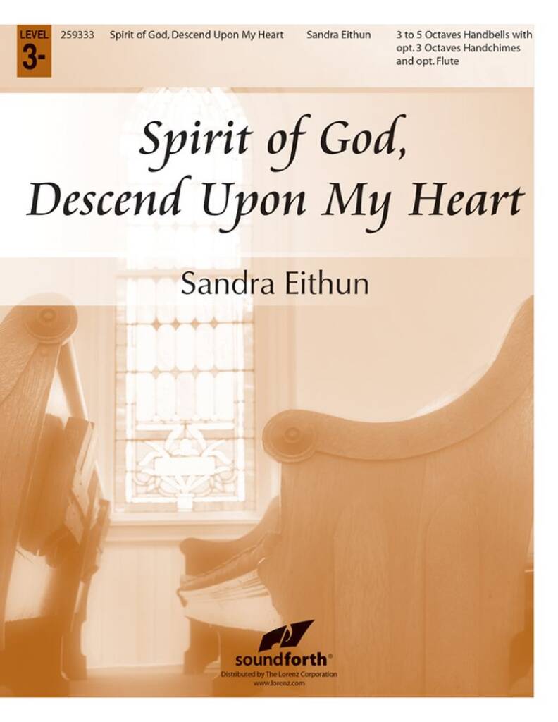 Spirit Of God, Descend Upon My Heart