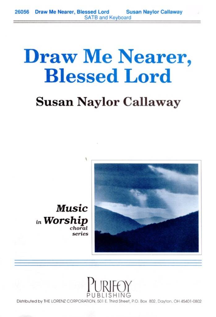 Draw Me Nearer, Blessed Lord
