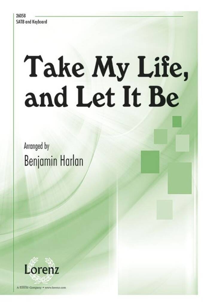 Take My Life and Let It Be