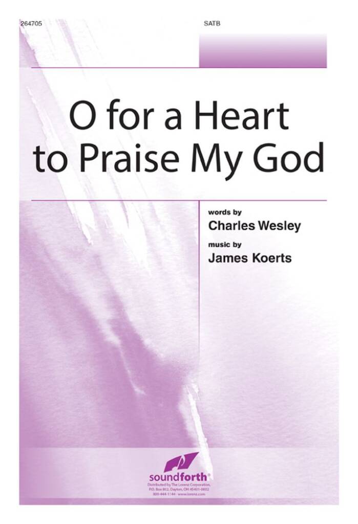 O For A Heart To Praise My God