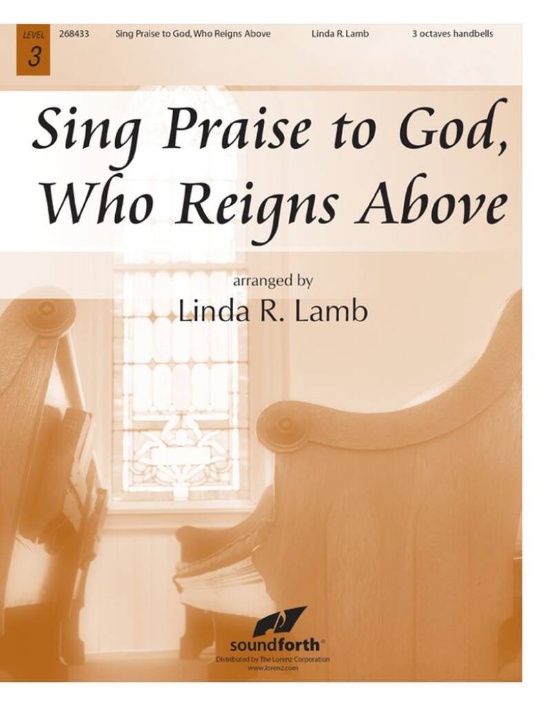Sing Praise To God, Who Reigns Above