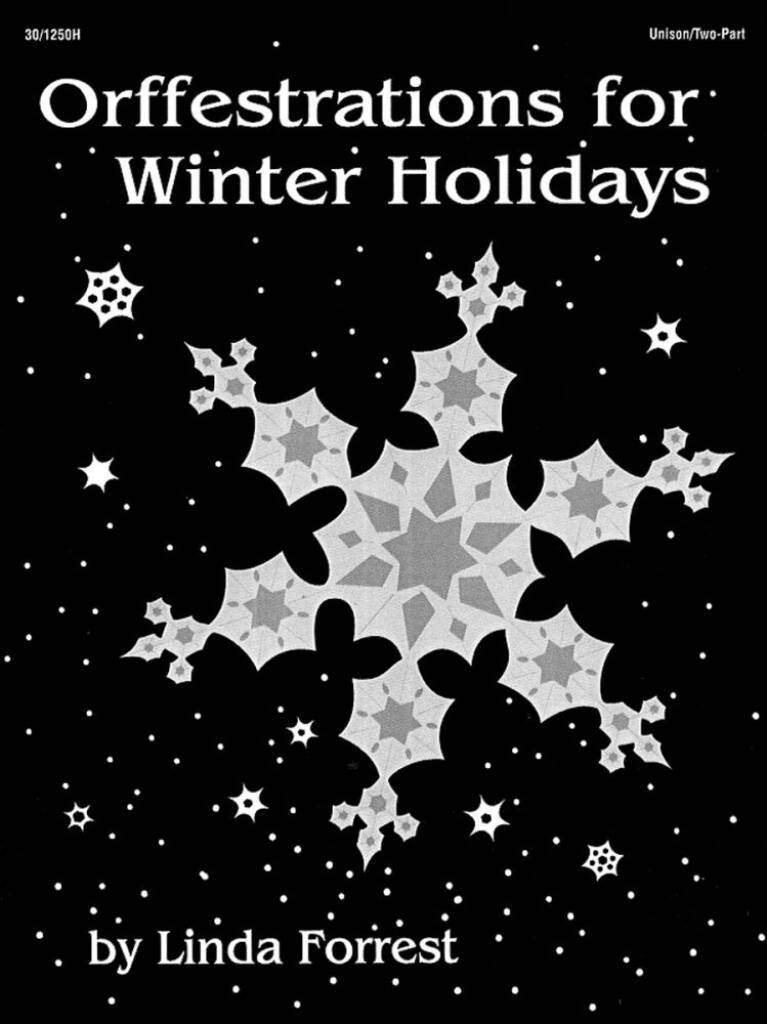 Orffestrations For Winter Holidays