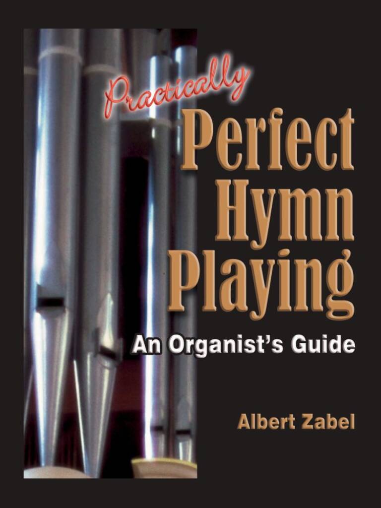 Practically Perfect Hymn Playing