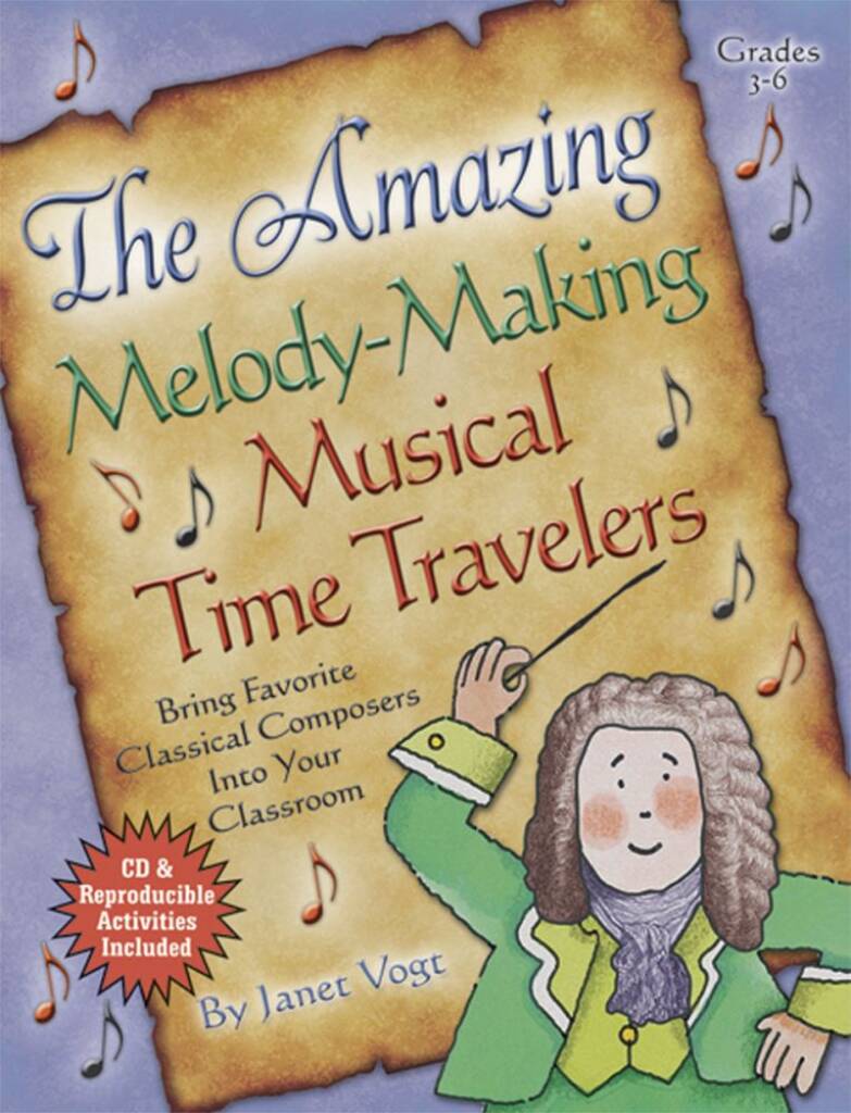 The Amazing Melody-Making Musical Time Travelers