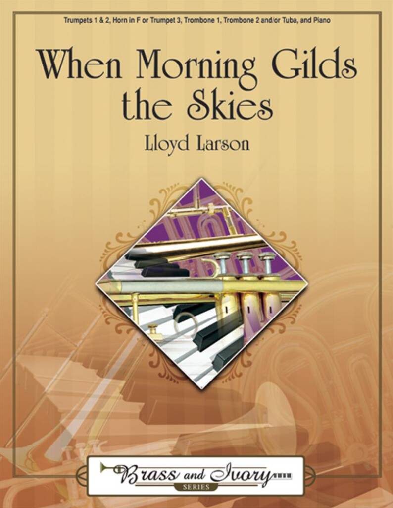 When Morning Gilds The Skies