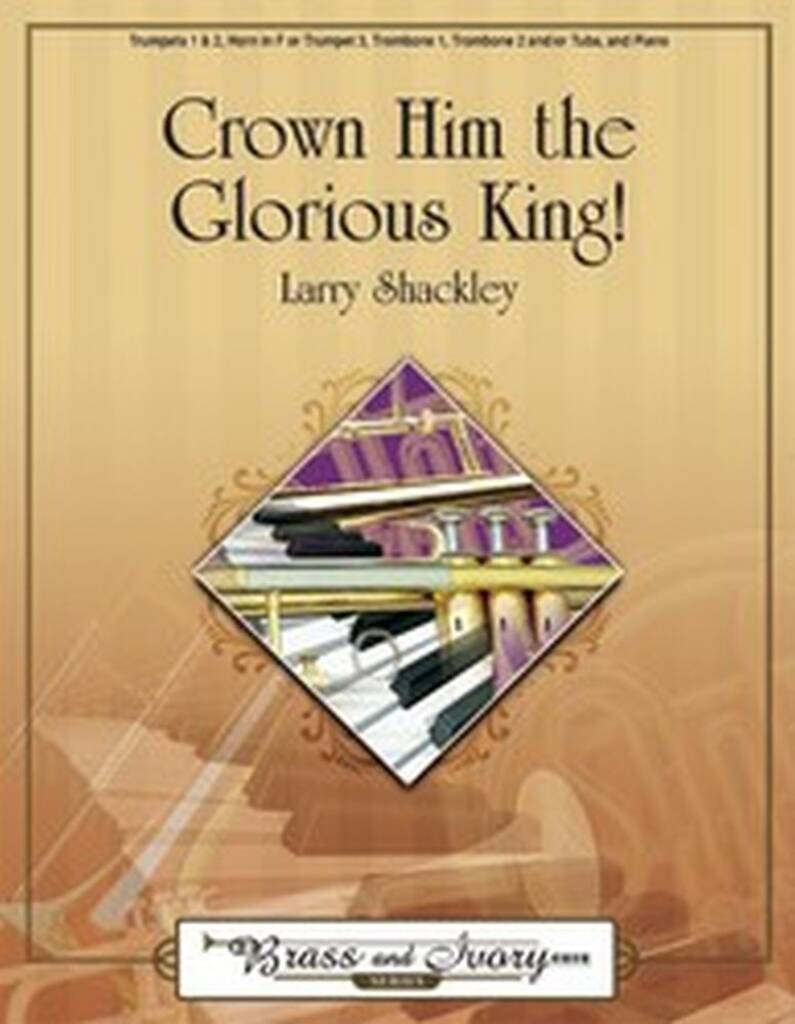 Crown Him The Glorious King!
