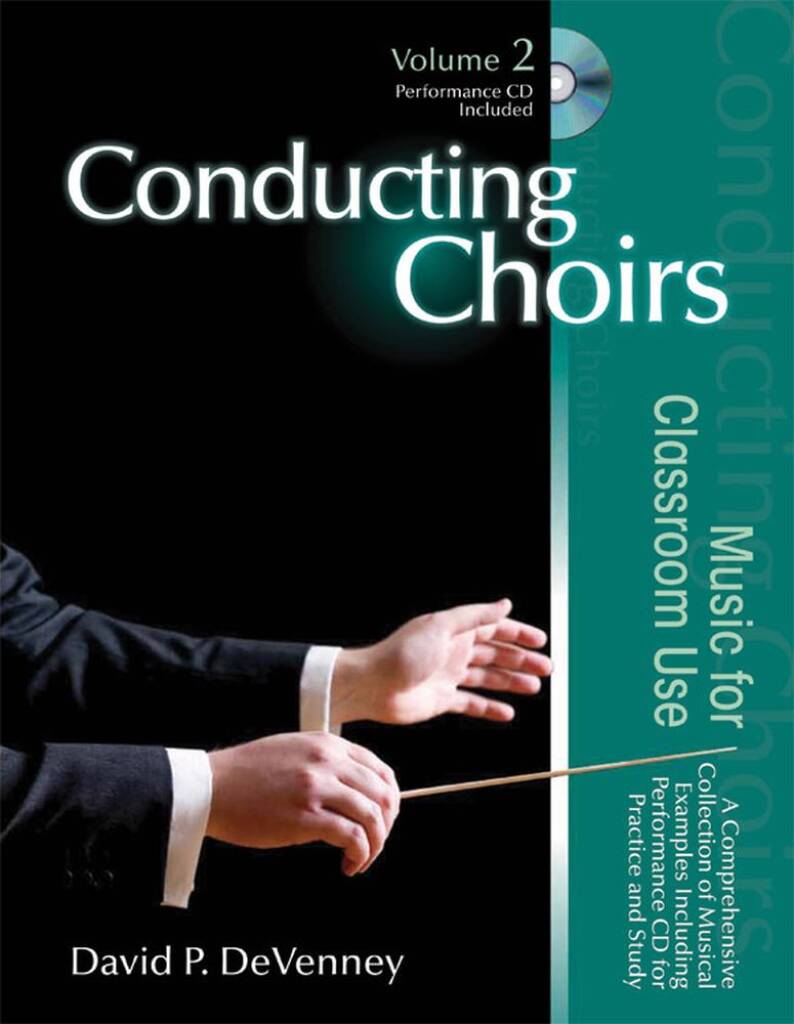 Conducting Choirs, Volume 2