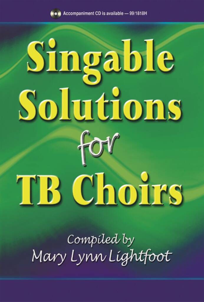 Singable Solutions For Tb Choirs