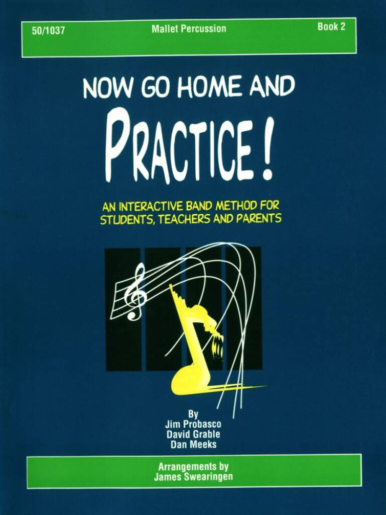 Now Go Home and Practice Book 2 Mallet Percussion