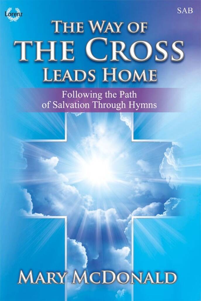 The Way Of The Cross Leads Home