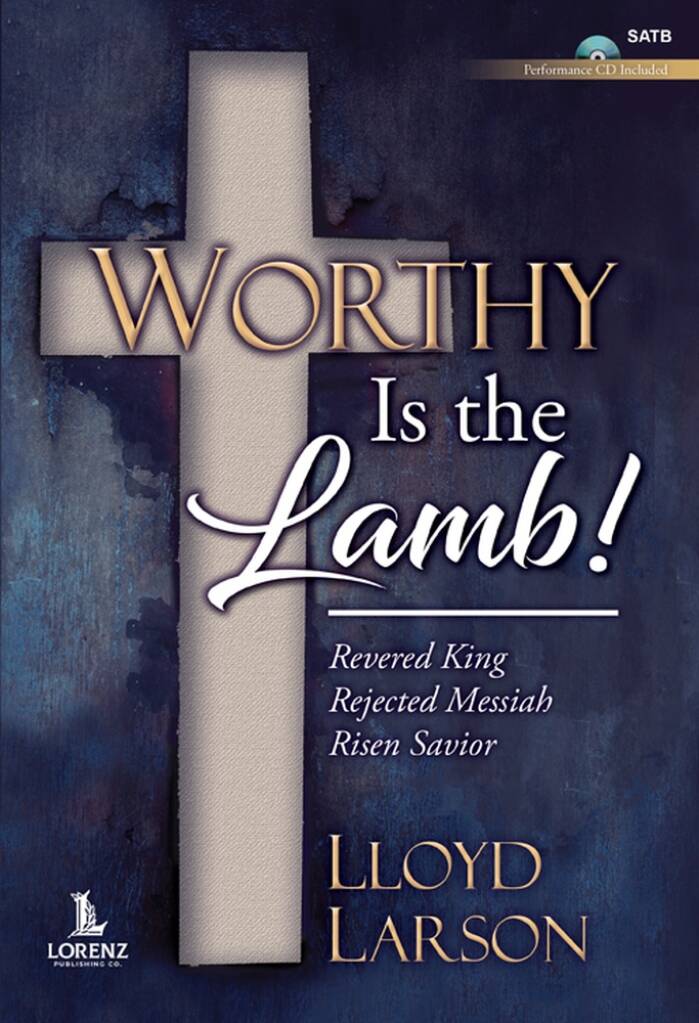 Worthy Is the Lamb!