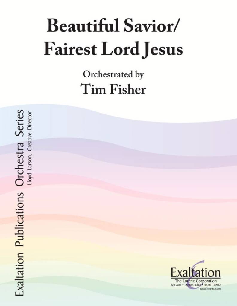 Beautiful Savior - Fairest Lord Jesus