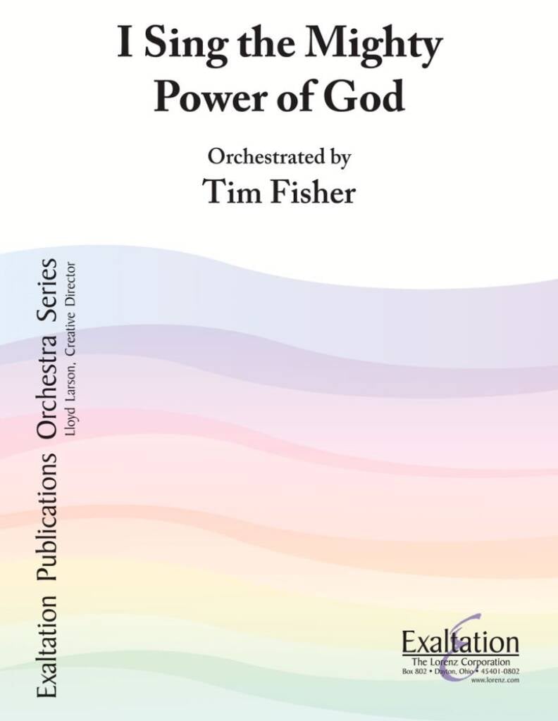 I Sing The Mighty Power Of God