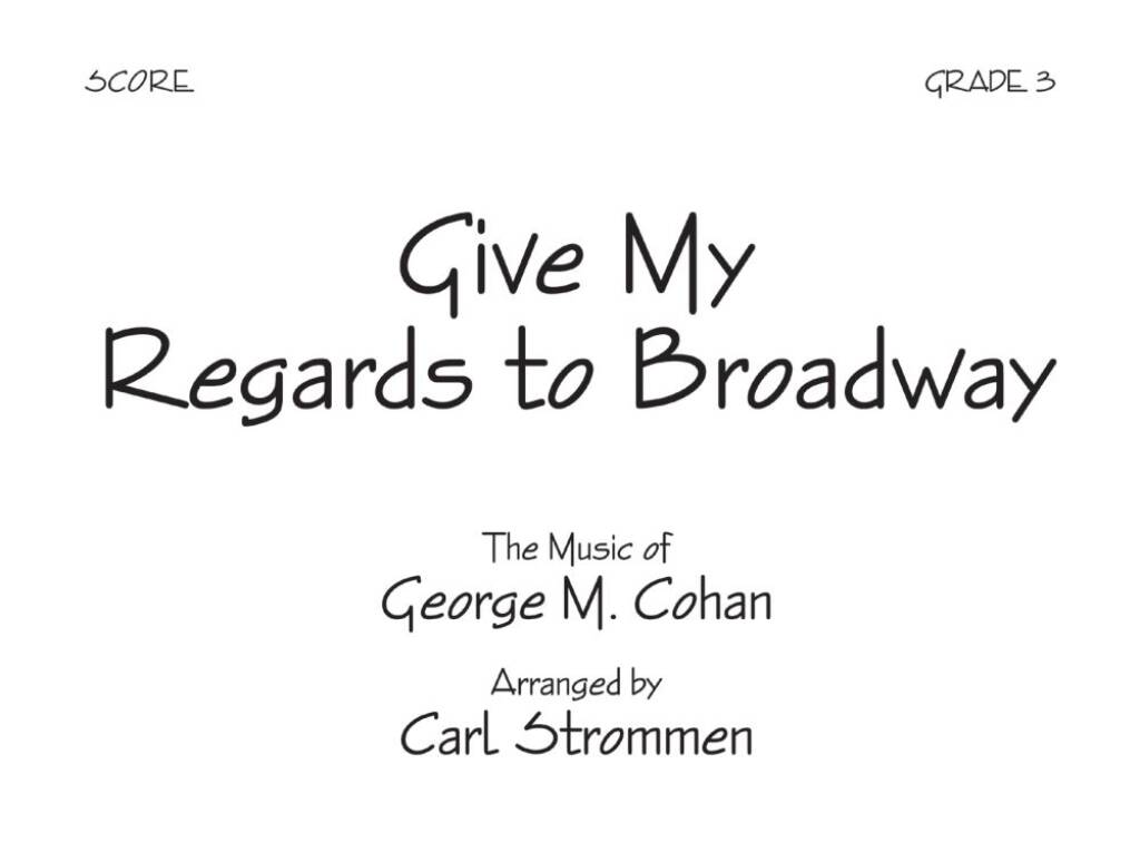 Give My Regards To Broadway