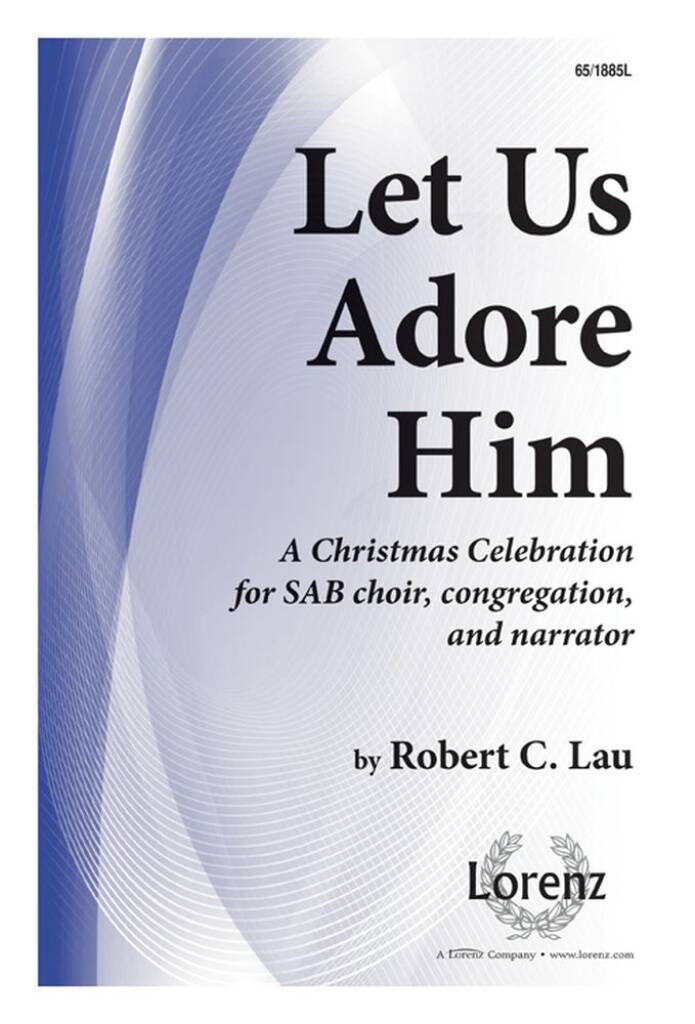 Let Us Adore Him