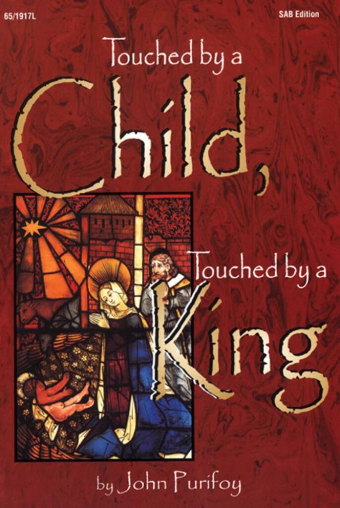 Touched By A Child, Touched By A King