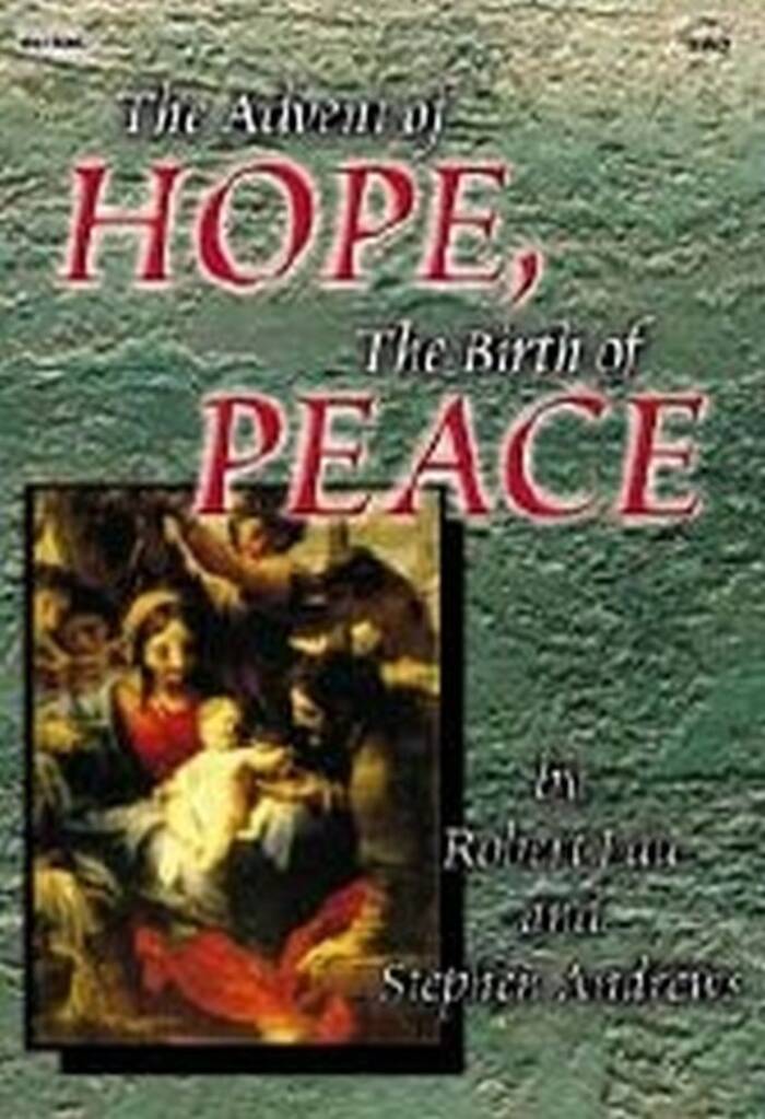 The Advent Of Hope, The Birth Of Peace