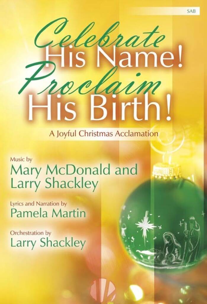 Celebrate His Name! Proclaim His Birth!