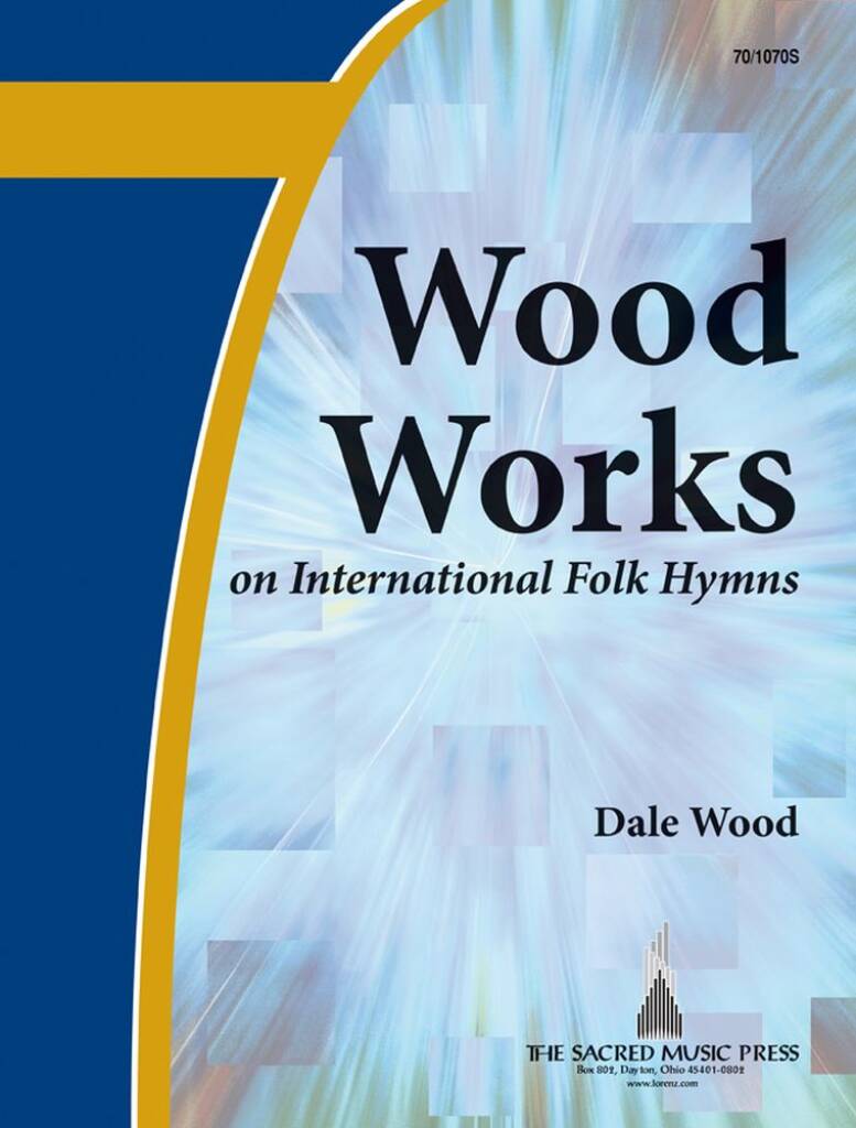 Wood Works On International Folk Hymns