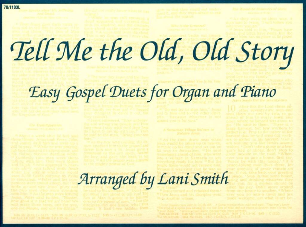 Tell Me The Old, Old Story