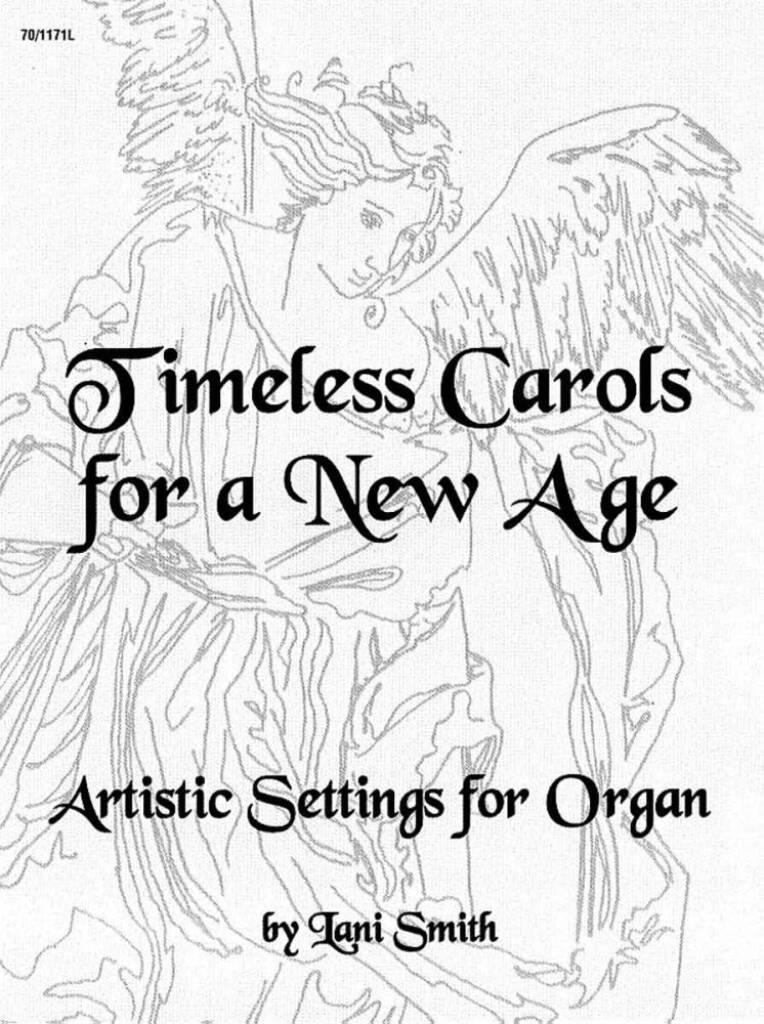 Timeless Carols For A New Age Organ