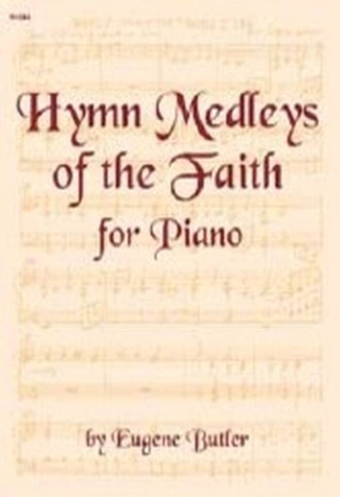 Hymn Medleys Of The Faith For Piano