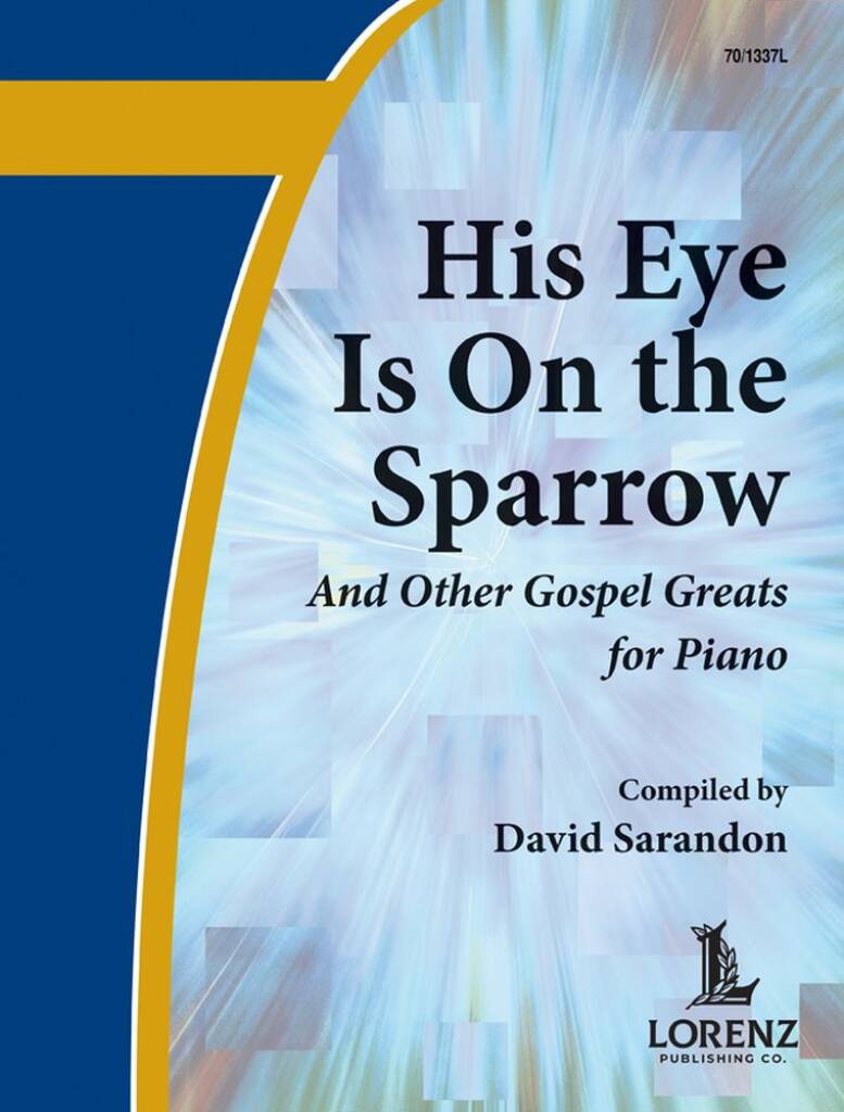 His Eye Is On The Sparrow