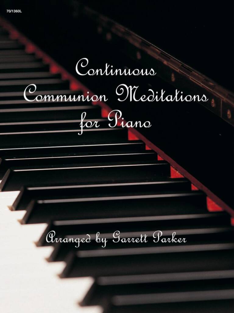 Continuous Communion Meditations For Piano