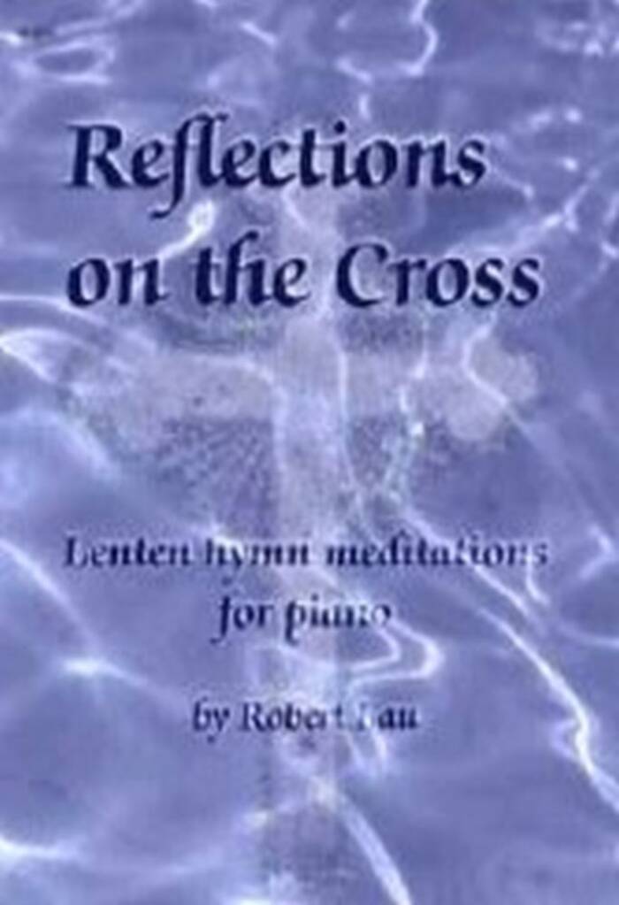 Reflections On The Cross