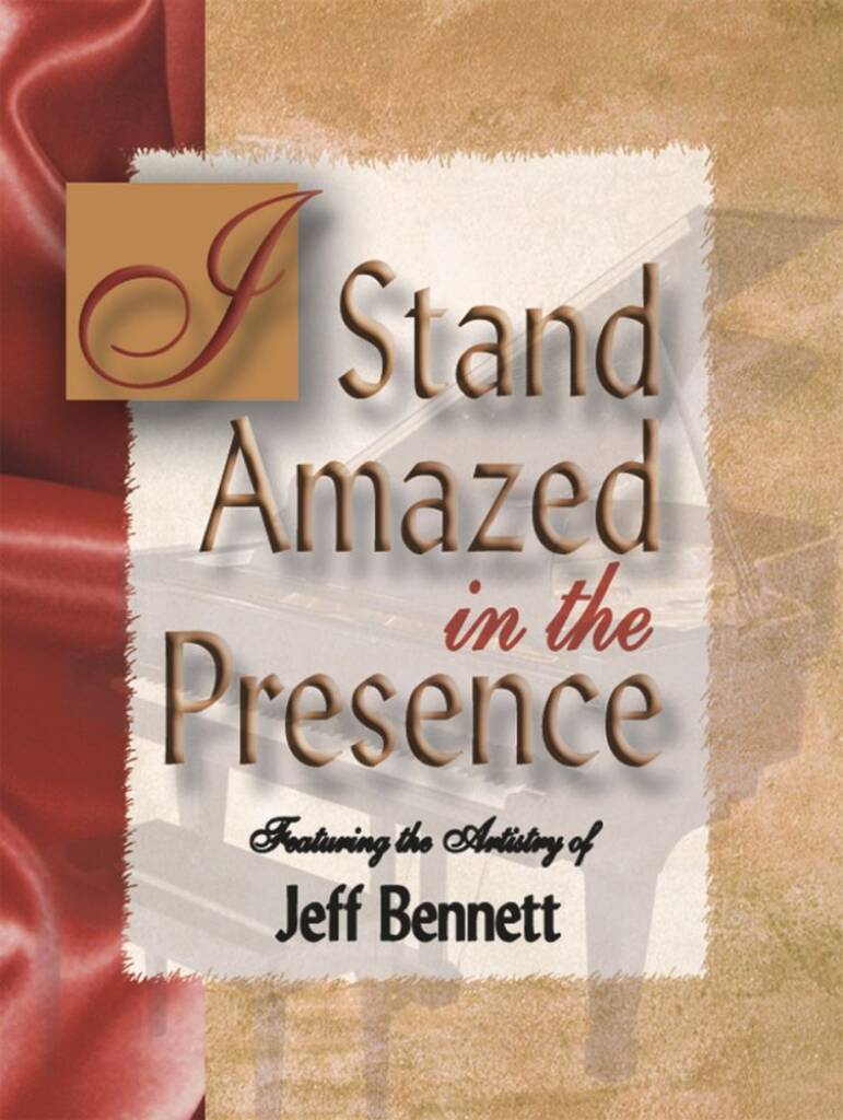 I Stand Amazed In The Presence