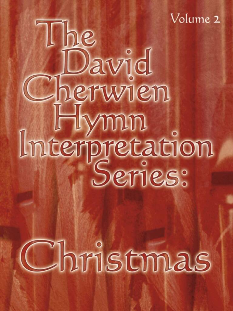 The David Cherwien Hymn Interpretation Series