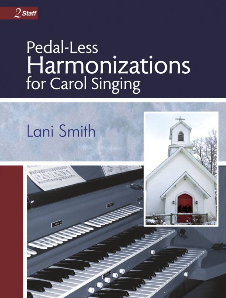 Pedal-Less Harmonizations For Carol Singing