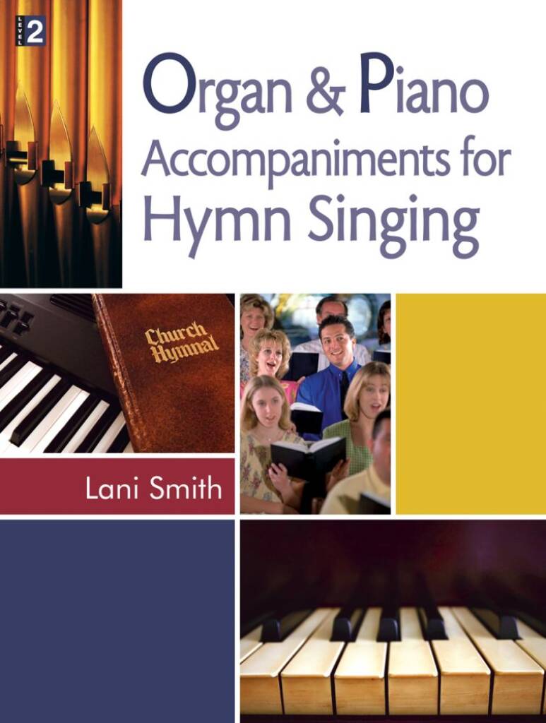 Organ and Piano Accompaniments For Hymn Singing