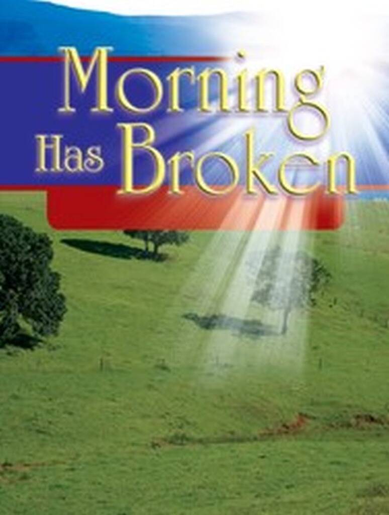 Morning Has Broken