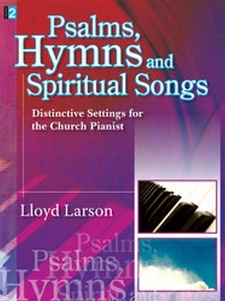 Psalms, Hymns and Spiritual Songs