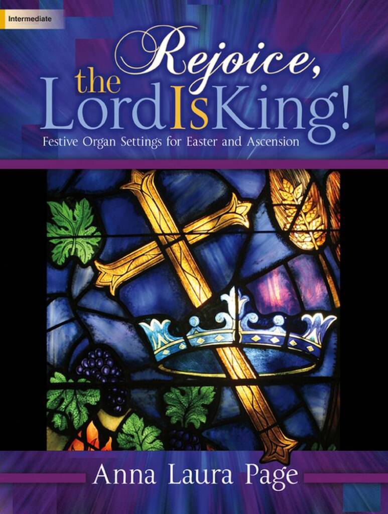 Rejoice, The Lord Is King!