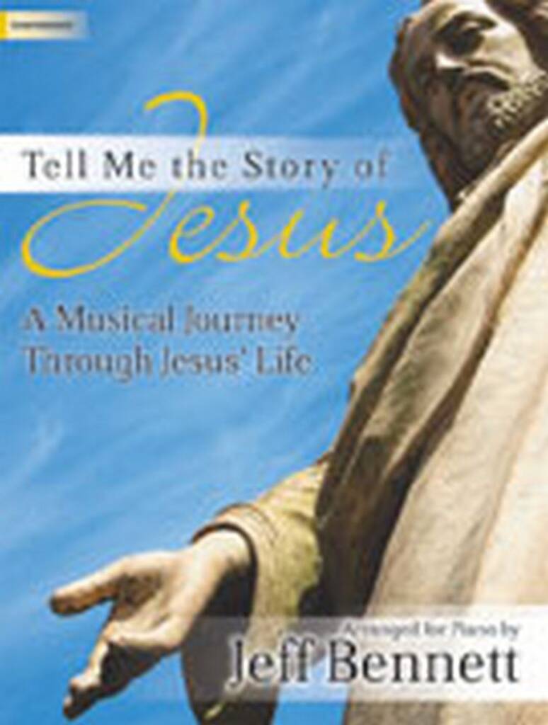 Tell Me The Story Of Jesus