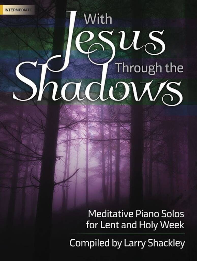 With Jesus Through The Shadows
