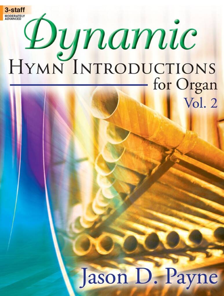 Dynamic Hymn Introductions For Organ, Vol. 2